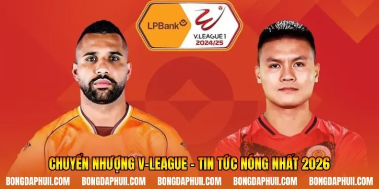 Chuyển Nhượng V-league - Tin Tức Nóng Nhất 2026