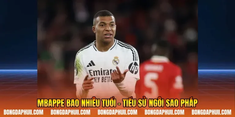 Mbappe Bao Nhiêu Tuổi - Tiểu Sử Ngôi Sao Pháp