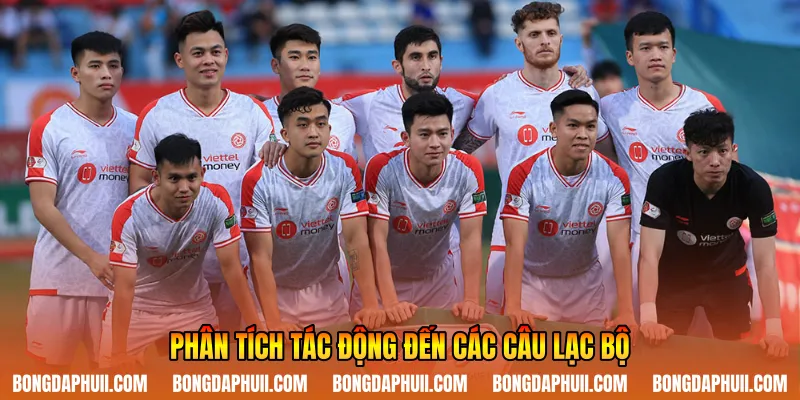 Phân tích tác động đến các câu lạc bộ