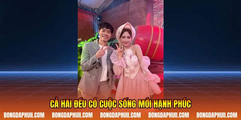 Cả hai đều có cuộc sống mới hạnh phúc