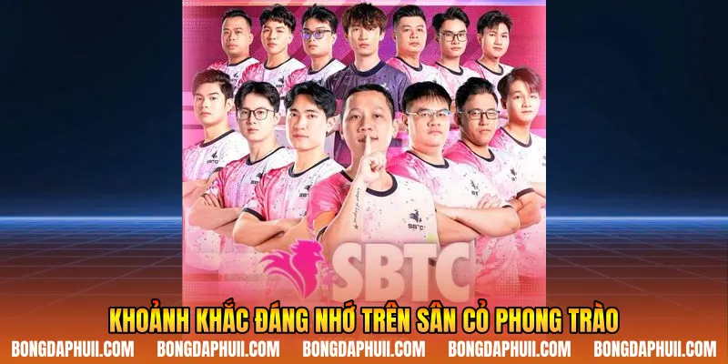 Khoảnh khắc đáng nhớ trên sân cỏ phong trào